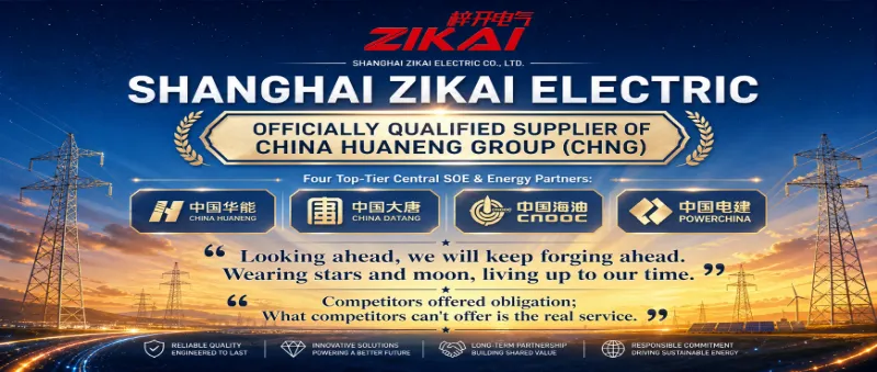 Éiríonn Zikai Electric mar Sholáthraí Oifigiúil CHNG (Grúpa na Síne Huaneng)
